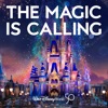 Disney - The Magic Is Calling (From "Walt Disney World 50")