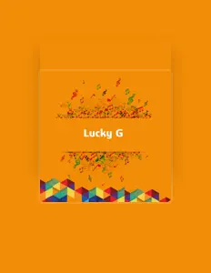 收听 Lucky G、观看音乐视频、阅读小传、查看巡演日期等 ！