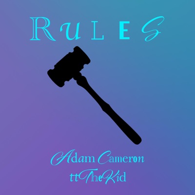 Rules (feat. ttTheKid) - Single