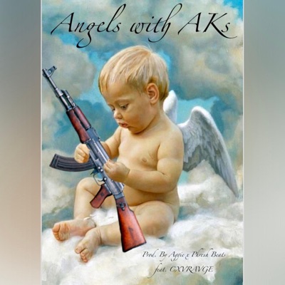Angels with Ak's (feat. CXVRAGE) - Single