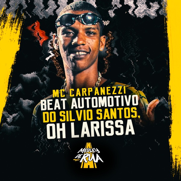 Beat Automotivo do Silvio Santos, Oh Larissa