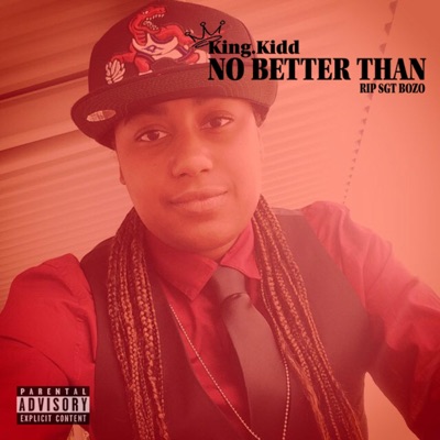 No Better Than (RIP SGT BOZO) - Single