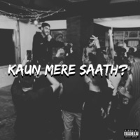 Kaun Mere Saath? - Single - LXSH