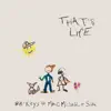 Stream & download That's Life (feat. Mac Miller & Sia) - Single