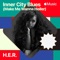 Inner City Blues (Make Me Wanna Holler) - H.E.R. lyrics