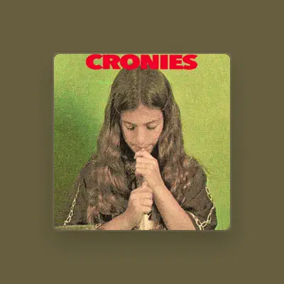 Listen to Cronies, watch music videos, read bio, see tour dates & more!