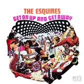 The Esquires - You Say