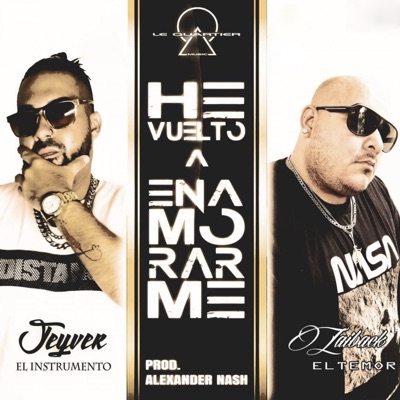 He Vuelto a Enamorarme (feat. Jeyver El Instrumento) - Single