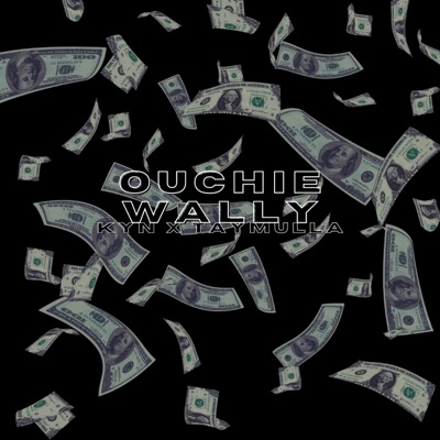 Ouchie Wally (feat. Tay Mulla) - Single