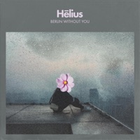 Berlin Without You - Single - Helius