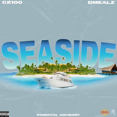 SeaSide (feat. Dmealz) - Single