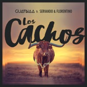 Los Cachos (feat. Servando & Florentino) artwork