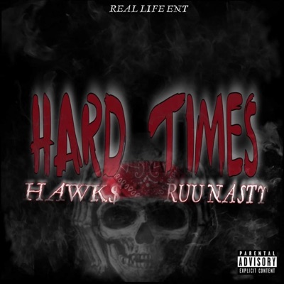 Hard Times (feat. Ruu Na$ty) - Single