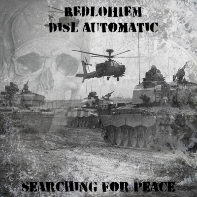 Searching For Peace (feat. Disl Automatic) - Single