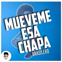 Mueveme Esa Chapa (Brasilero) - Single - El aleex deejay