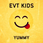 EVT Kids - Yummy