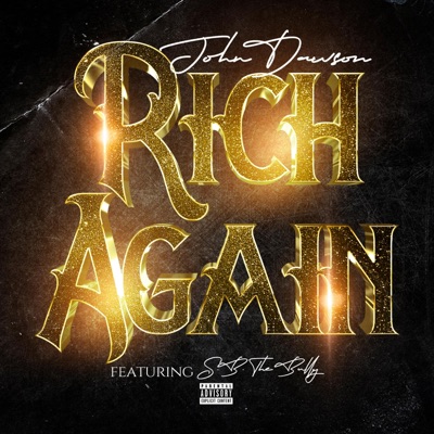 Rich Again (feat. S.B. The Bully) - Single