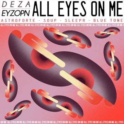 All Eyes On Me (feat. Eyzopn) - Single