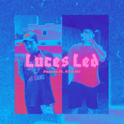 Luces Led (feat. NTA MC) - Single