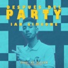 Después Del Party (Remix Fiestero) [Remix Fiestero] - Single