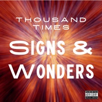 Signs & Wonder - Single - Thousand Times