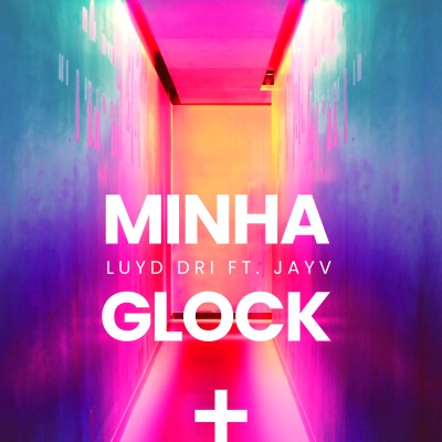 Minha Glock (feat. Jay-V) - Single