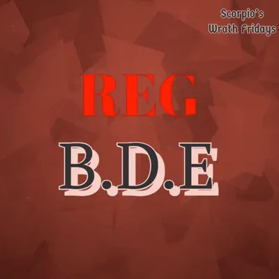 Ascolta 'B.D.E - Single' di Reg