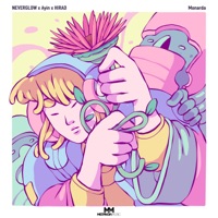 Monarda - Single - NEVERGLOW, Ayin & HIRAD