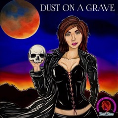 Dust on a Grave (feat. John Corabi, Lorraine Lewis, Richard Fortus, Joel Hoekstra, Keith St. John, Sean McNabb & Matt Starr) - Single