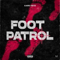 Foot Patrol - Single - Kairo Keyz