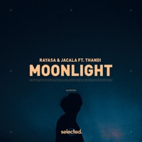 Moonlight (feat. Thandi) - Single - Rayasa & Jacala