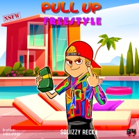 Pull Up Freestyle (Prod By Gc54prod) - Single - GC54PROD & SQUIZZY RECKA