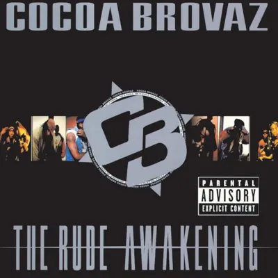 Cocoa Brovaz adlı sanatçının The Rude Awakening albümünü dinle