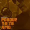 Porque Yo Te Amo