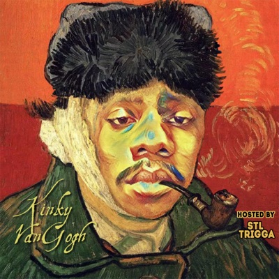 Kinky VanGogh (Hosted By Stl Trigga)
