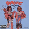 Specific (feat. Blxst) - Single