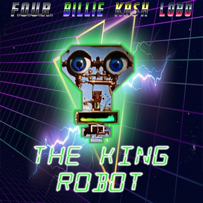 The King Robot (feat. King FOUR) - Single