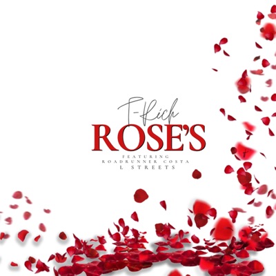 Rose's (feat. Roadrunner Costa & L Streets) - Single