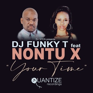 Your Time (feat. Nontu X) - Single