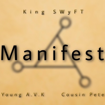 Manifest (feat. Young a.V.K. & Cousin Pete) - Single