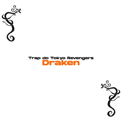 Trap do Tokyo Revengers (Draken) - Single