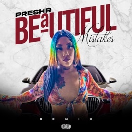 Beautiful Mistakes (Remix) PRESHR