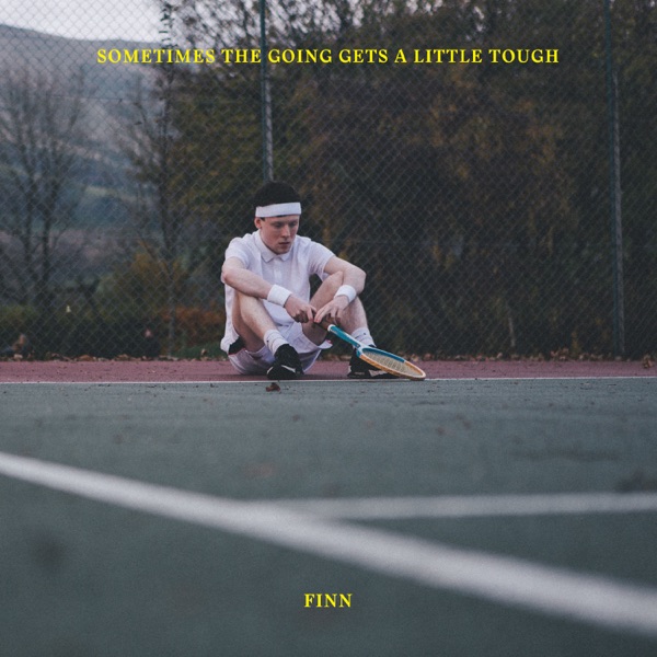 Sometimes The Going Gets A Little Tough - EP