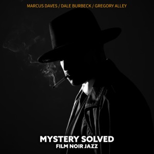 Mystery Solved: Film Noir Detective Jazz