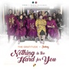 Nothing is Too Hard for You - Single