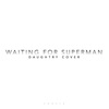 Waiting for Superman - Single