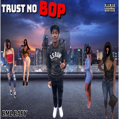 Trust No Bop - Single