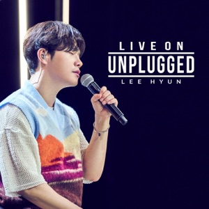 LIVE ON UNPLUGGED - LEE HYUN - EP