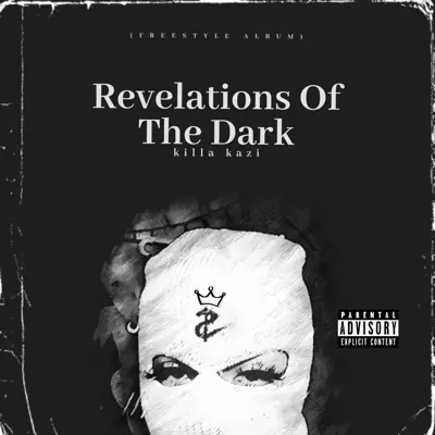 Écouter Revelations of the Dark par Killa Kazi