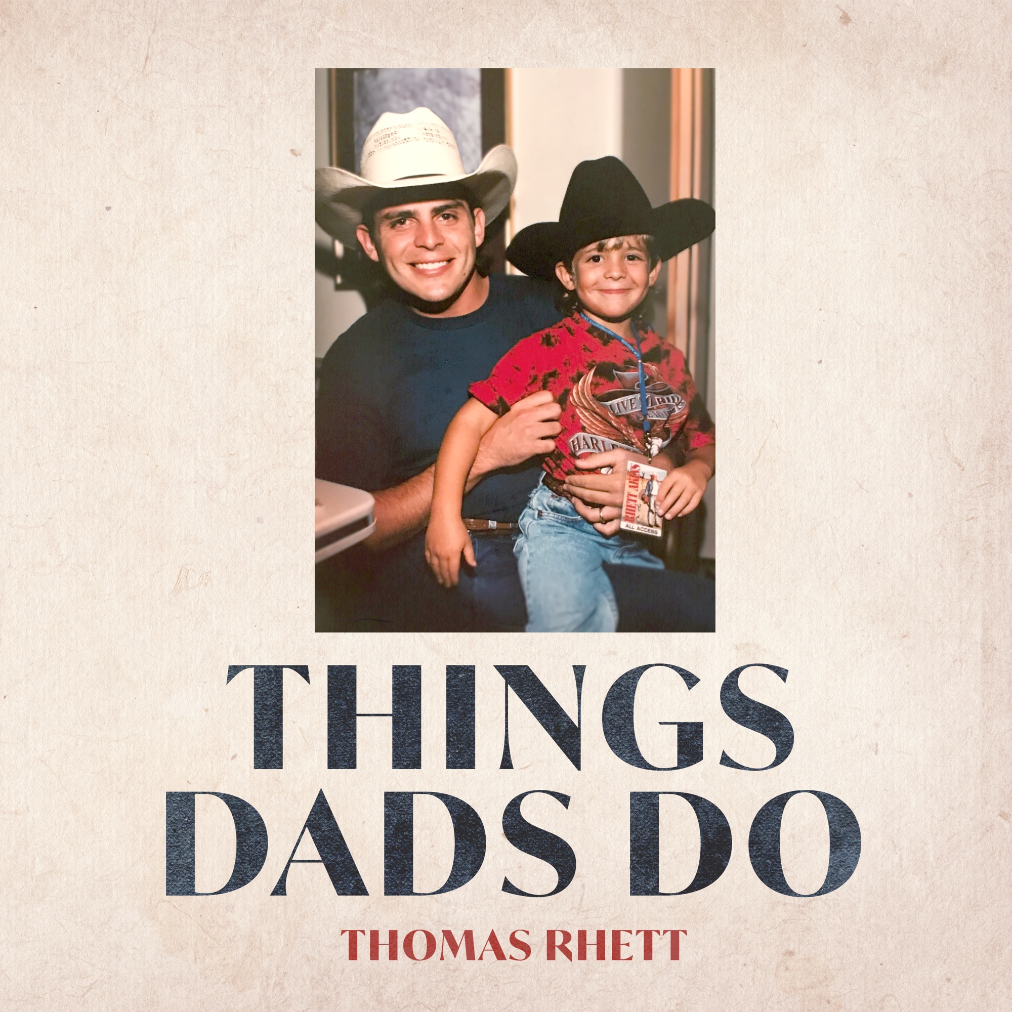 Thomas Rhett - Things Dads Do - Single